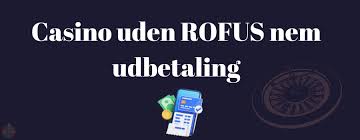 Oplev Fordele ved Online Casino Uden Rufus