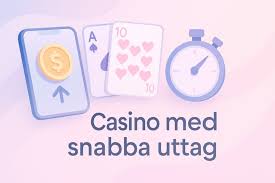 Casino med Snabba Uttag Så Väljer Du Rätt Plattform