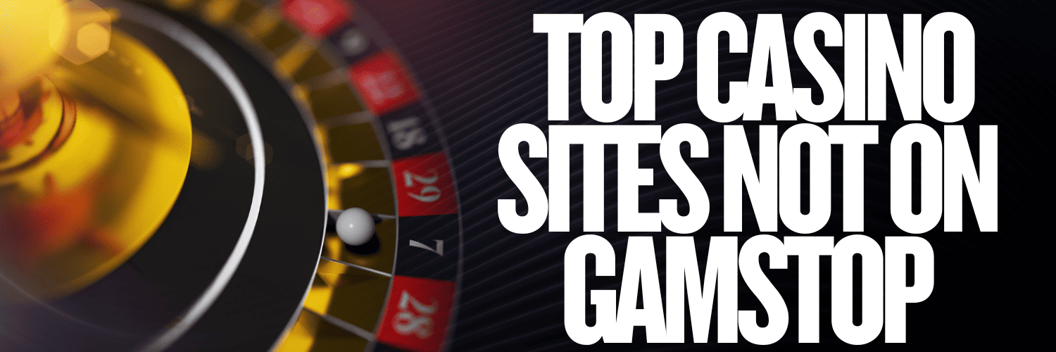 Discovering Casinos Not Registered on Gamstop for Enhanced Gaming Experience