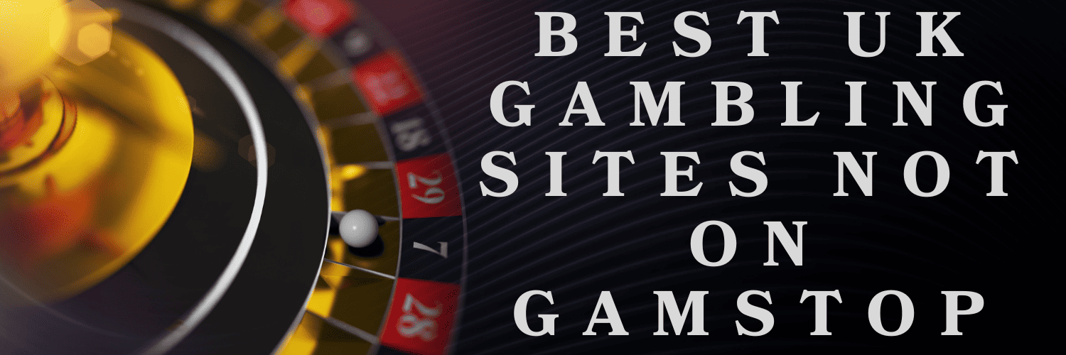 Exploring Casino Sites Not on Gamstop Your Guide to Responsible Gaming 1793264082