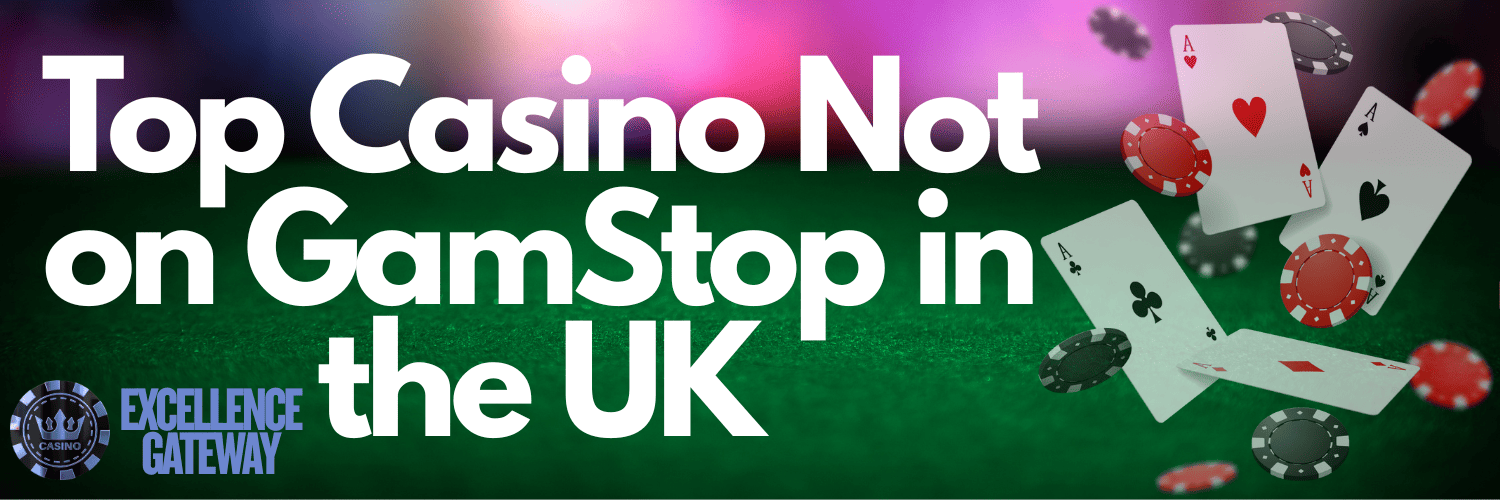Exploring Casinos Not Registered on Gamstop 1764367113