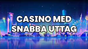 Snabba Casino - Snabba Uttag och Enkelt Spelande