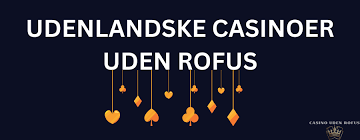 Spil Casino Uden om Rufus Få Din Underholdning Uden Begrænsninger